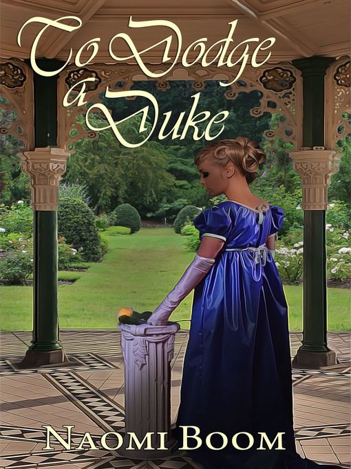 Title details for To Dodge a Duke by Naomi Boom - Available